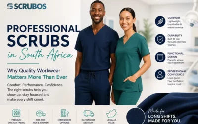 Professional Scrubs in South Africa: Why Quality Workwear Matters More Than Ever